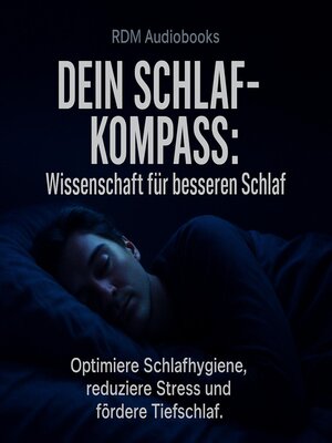 cover image of Dein Schlaf-Kompass--Wissenschaft für besseren Schlaf